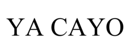 YA CAYO trademark