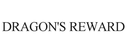 DRAGON'S REWARD trademark