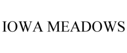 IOWA MEADOWS trademark