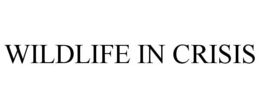 WILDLIFE IN CRISIS trademark