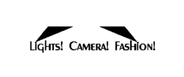 LIGHTS! CAMERA! FASHION! trademark