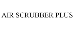 AIR SCRUBBER PLUS trademark