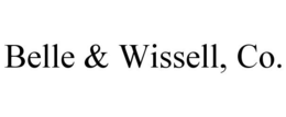 BELLE & WISSELL, CO. trademark