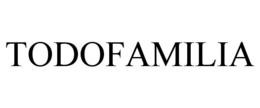 TODOFAMILIA trademark