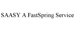 SAASY A FASTSPRING SERVICE trademark