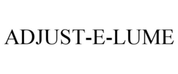 ADJUST-E-LUME trademark