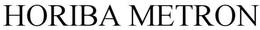 HORIBA METRON trademark
