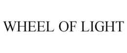 WHEEL OF LIGHT trademark