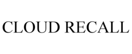 CLOUD RECALL trademark