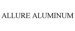 ALLURE ALUMINUM trademark
