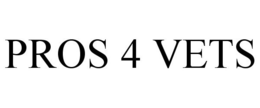 PROS 4 VETS trademark