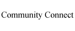 COMMUNITY CONNECT trademark