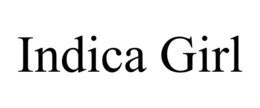 INDICA GIRL trademark