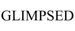 GLIMPSED trademark