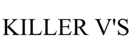KILLER V'S trademark