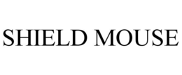 SHIELD MOUSE trademark