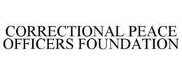 CORRECTIONAL PEACE OFFICERS FOUNDATION trademark