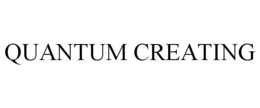 QUANTUM CREATING trademark