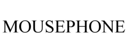 MOUSEPHONE trademark