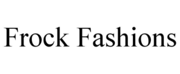 FROCK FASHIONS trademark