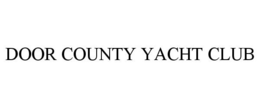 DOOR COUNTY YACHT CLUB trademark