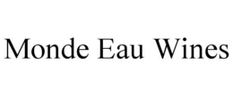 MONDE EAU WINES trademark