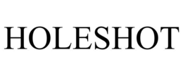 HOLESHOT trademark