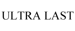 ULTRA LAST trademark