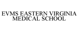 EVMS EASTERN VIRGINIA MEDICAL SCHOOL trademark