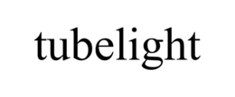 TUBELIGHT trademark