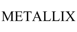 METALLIX trademark