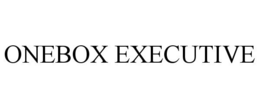 ONEBOX EXECUTIVE trademark