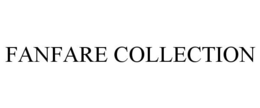 FANFARE COLLECTION trademark