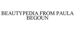 BEAUTYPEDIA FROM PAULA BEGOUN trademark