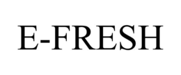 E-FRESH trademark
