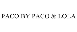 PACO BY PACO & LOLA trademark