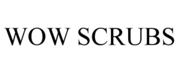 WOW SCRUBS trademark