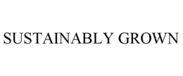 SUSTAINABLY GROWN trademark
