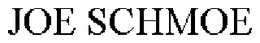 JOE SCHMOE trademark