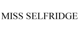 MISS SELFRIDGE trademark