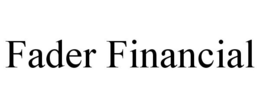 FADER FINANCIAL trademark