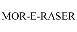 MOR-E-RASER trademark