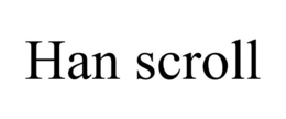 HAN SCROLL trademark