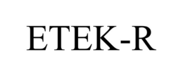 ETEK-R trademark