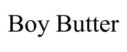 BOY BUTTER trademark