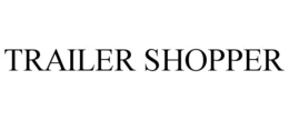 TRAILER SHOPPER trademark
