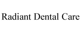 RADIANT DENTAL CARE trademark