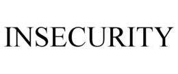 INSECURITY trademark