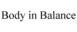 BODY IN BALANCE trademark