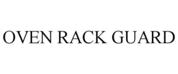 OVEN RACK GUARD trademark